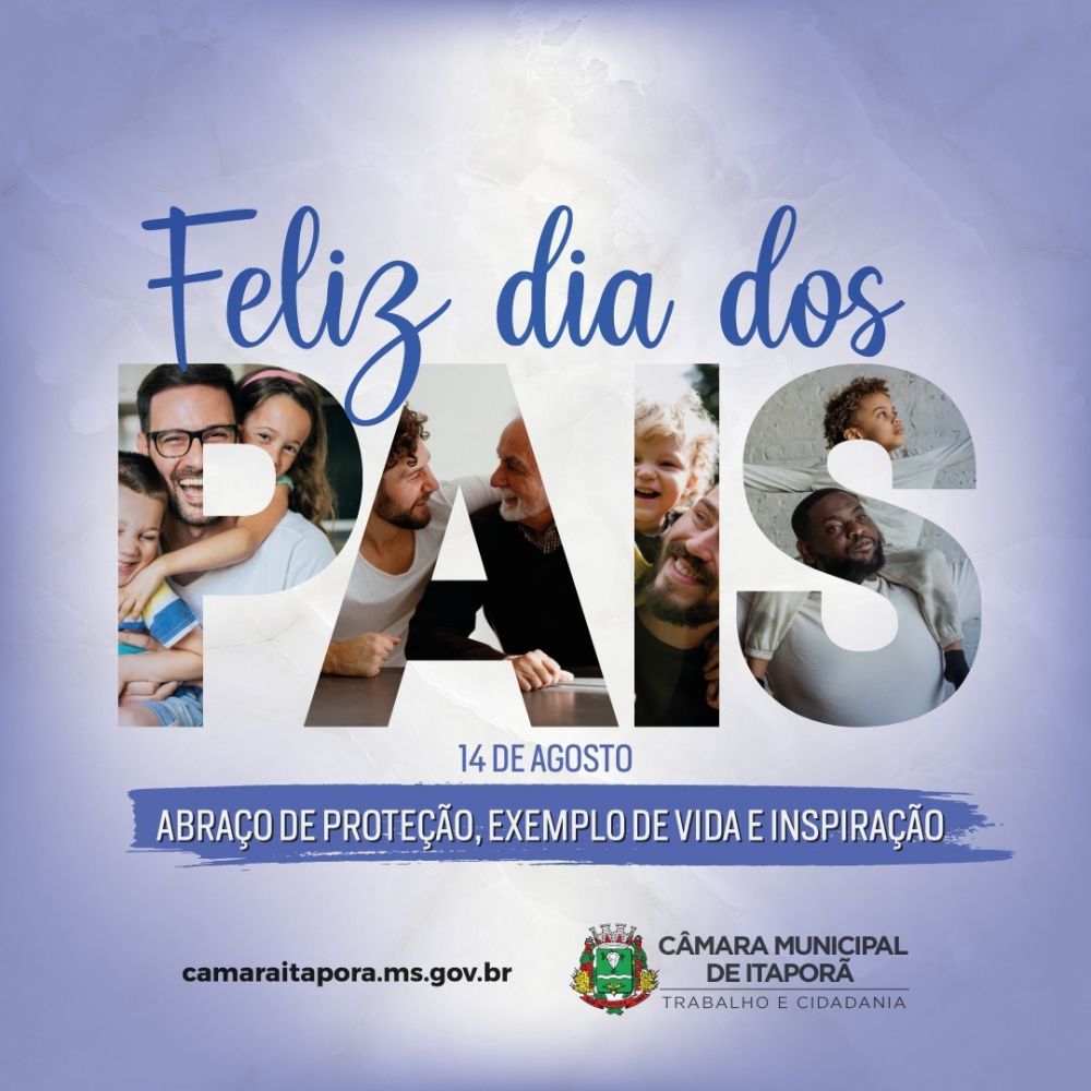 Câmara Municipal deseja um Feliz Dia dos Pais